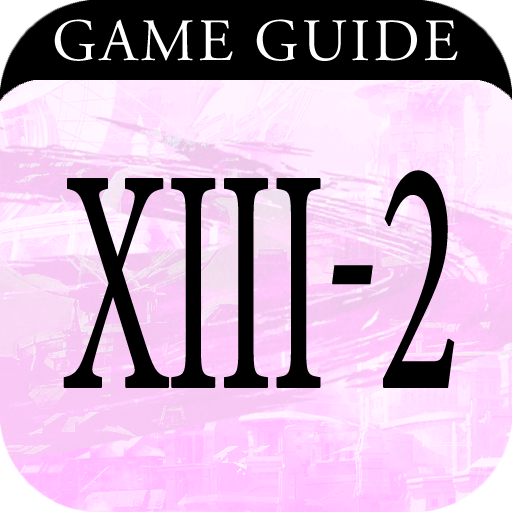 Final Fantasy XIII 2 - The Guide ! Available on Google Play